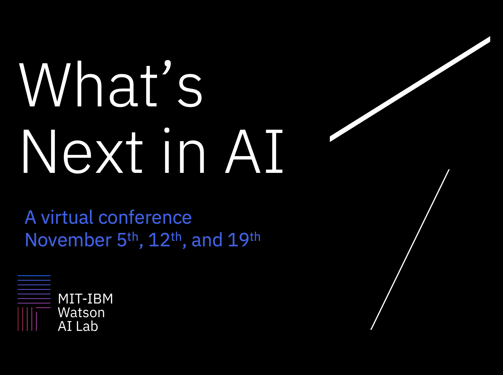 What's Next in AI MITIBM Watson AI Lab
